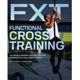 thumbnail image 1 of Functional Cross Training: The Revolutionary, Routine-Busting Approach to Total-Body Fitness, (Paperback), 1 of 1