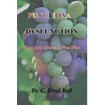 thumbnail image 1 of Functional Dysfunction: From Sour Grapes to Fine Wine, (Hardcover), 1 of 1