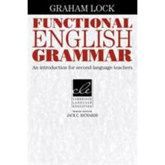 Pre-Owned Functional English Grammar: An Introduction for Second Language Teachers (Paperback) 0521459222 9780521459228