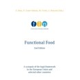 thumbnail image 1 of Functional Food: 2nd Edition A synopsis of the legal framework in the European Union and selected other countries, (Paperback), 1 of 1