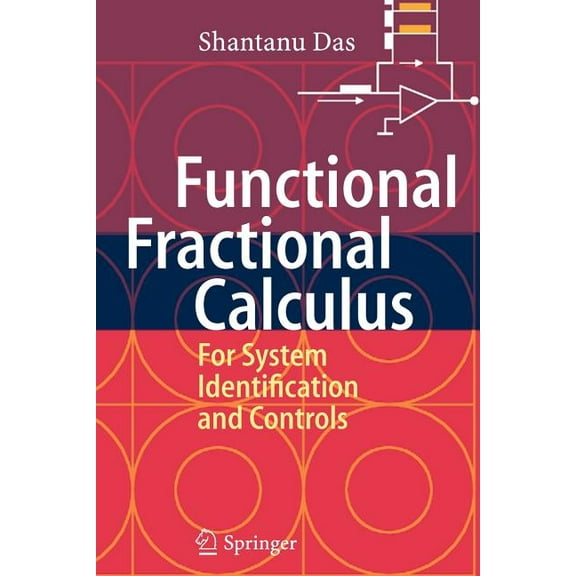 Functional Fractional Calculus for System Identification and Controls, (Paperback)