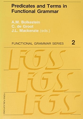 Pre-Owned Functional Grammar Series [Fgs]: Predicates and Terms in ...