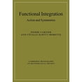 thumbnail image 1 of Pre-Owned Functional Integration: Action and Symmetries (Cambridge Monographs on Mathematical Physics) Paperback, 1 of 1