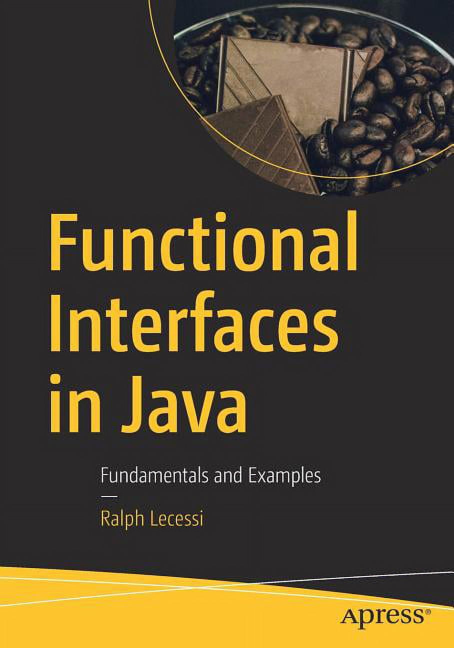 Functional Interfaces in Java: Fundamentals and Examples (Paperback ...