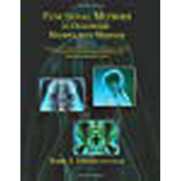 Functional Methods in Osteopathic Manipulative Medicine: Non-Allopathic Approaches to the Assessment and Treatment of Disturbances in the Mechanical R