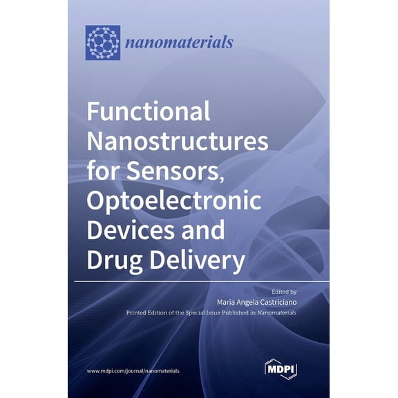 Functional Nanostructures for Sensors, Optoelectronic Devices and Drug Delivery, (Hardcover)