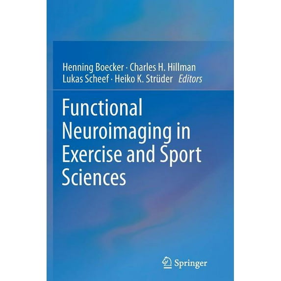 Functional Neuroimaging in Exercise and Sport Sciences, (Paperback)