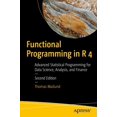 thumbnail image 1 of Functional Programming in R 4: Advanced Statistical Programming for Data Science, Analysis, and Finance, (Paperback), 1 of 1