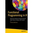 thumbnail image 1 of Pre-Owned Functional Programming in R: Advanced Statistical Programming for Data Science, Analysis and Finance (Paperback) 148422745X 9781484227459, 1 of 1