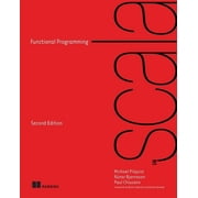 Functional Programming in Scala, Second Edition, (Paperback)