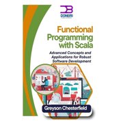 Functional Programming with Scala: Advanced Concepts and Applications for Robust Software Development, (Paperback)