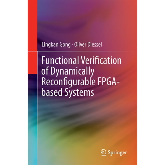 Functional Verification of Dynamically Reconfigurable Fpga-Based Systems, (Hardcover)