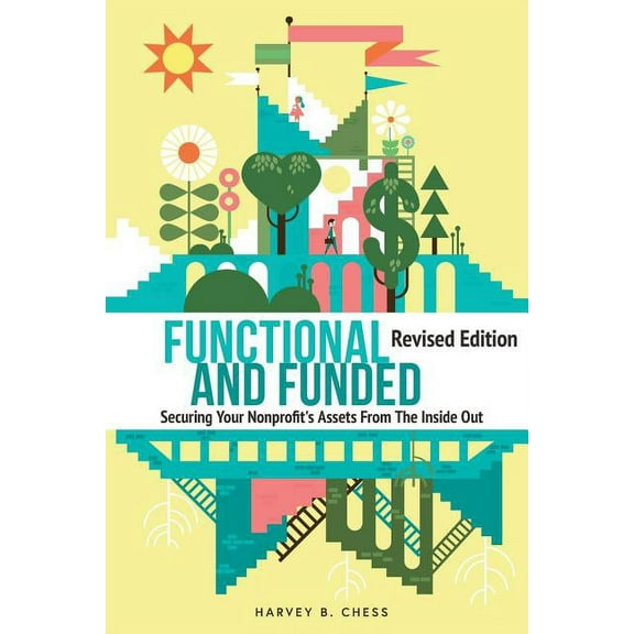 Functional and Funded: Securing Your Nonprofit's Assets From The Inside Out, (Paperback)