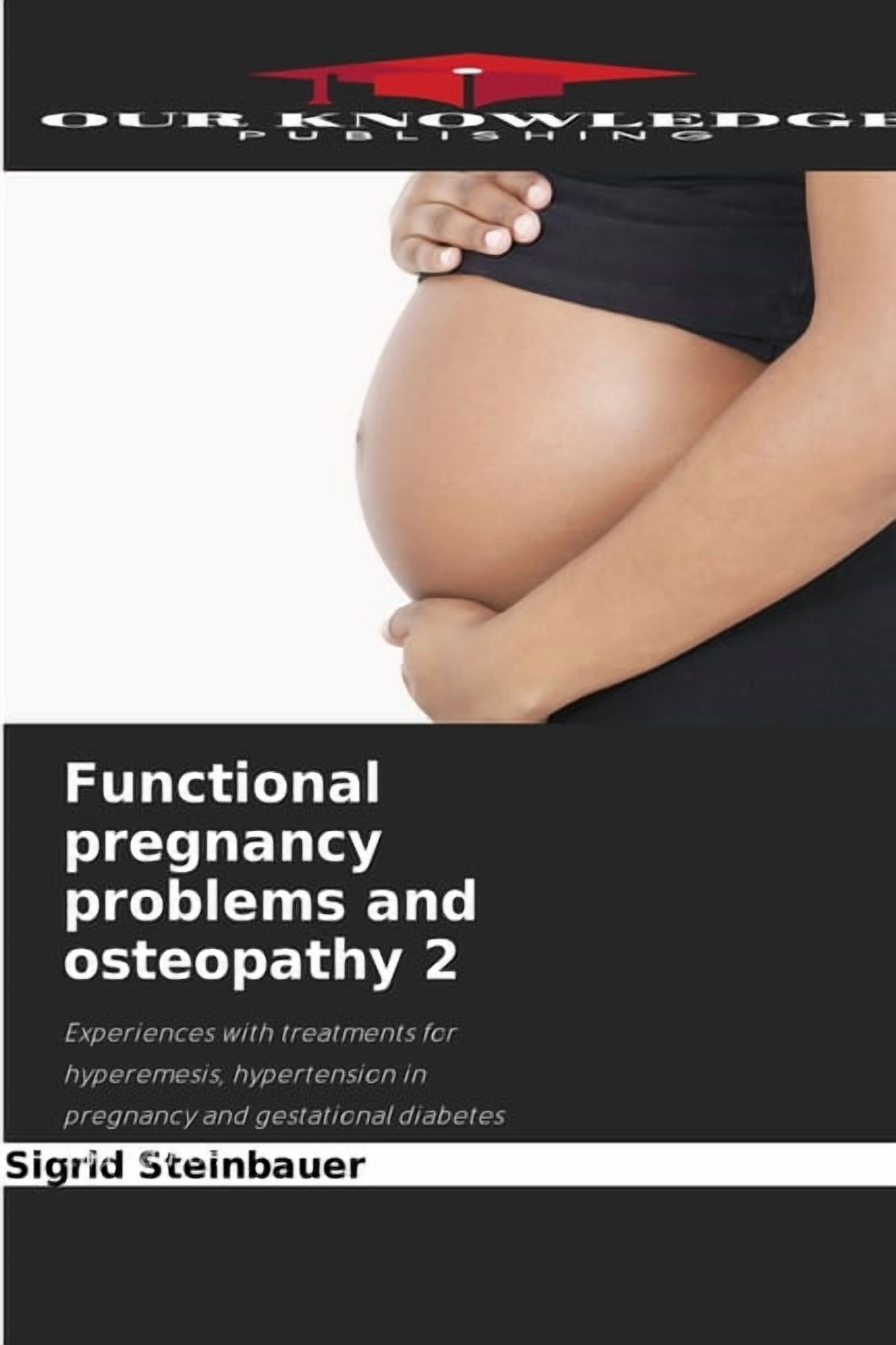 Functional pregnancy problems and osteopathy 2, (Paperback)