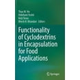 thumbnail image 1 of Functionality of Cyclodextrins in Encapsulation for Food Applications, (Hardcover), 1 of 1
