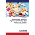 thumbnail image 1 of Functionally Modified Alginate Particles for Oral Delivery of NSAIDS (Paperback), 1 of 1