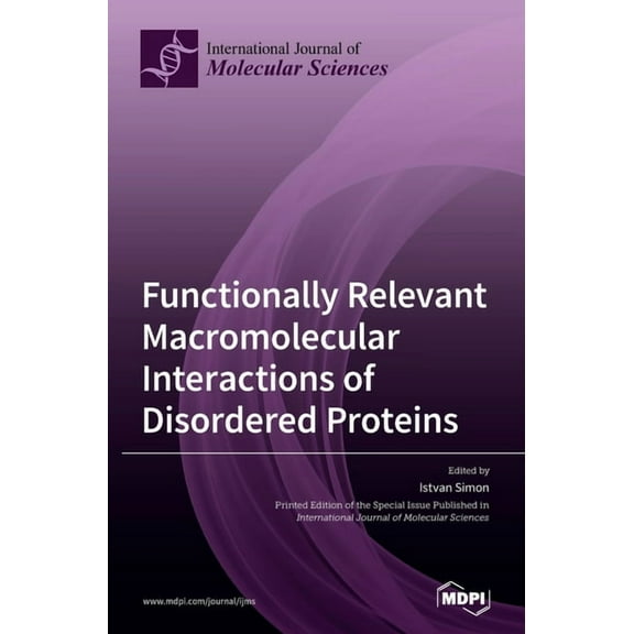 Functionally Relevant Macromolecular Interactions of Disordered Proteins, (Hardcover)