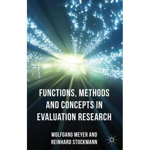 Functions, Methods and Concepts in Evaluation Research, (Hardcover)