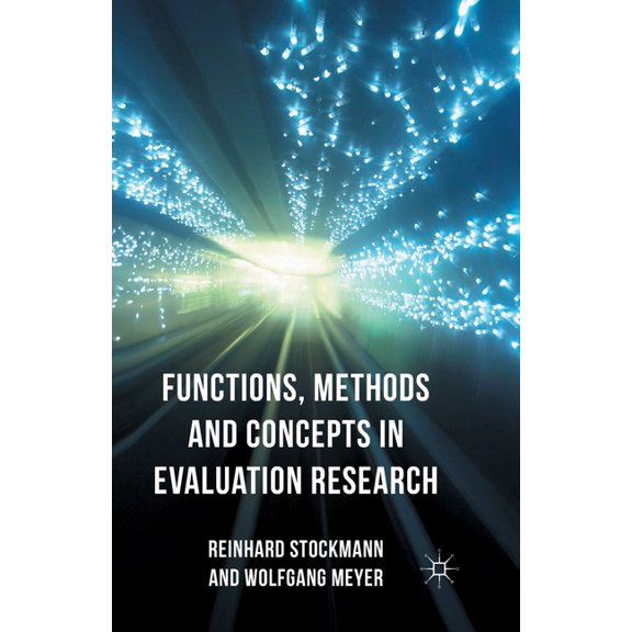 Functions, Methods and Concepts in Evaluation Research, (Paperback)