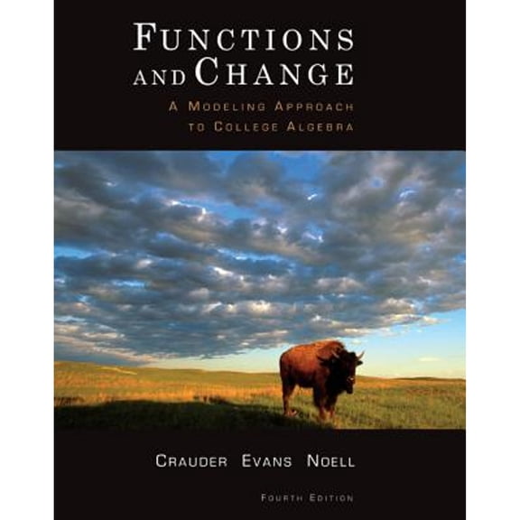 Pre-Owned Functions and Change: A Modeling Approach to College Algebra (Hardcover) 0547156693