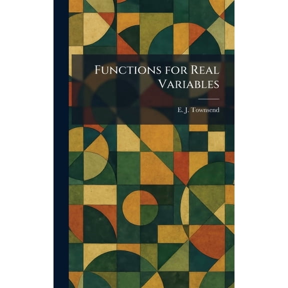 Functions for Real Variables, (Hardcover)