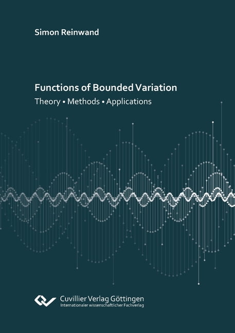 Functions of Bounded Variation: Theory - Methods - Applications ...