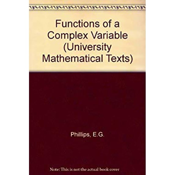 Pre-Owned Functions of a Complex Variable (University Mathematical Texts) 9780050013113 Used