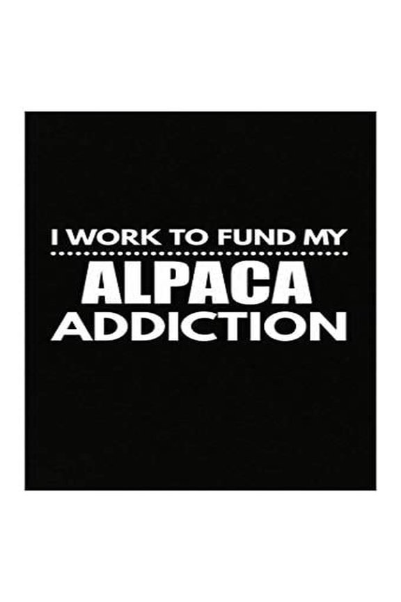 Fund My Alpaca Addiction Poster - Wall Decor for Animal Lovers Gift