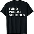 thumbnail image 1 of Fund Public Schools Society Issues Educational T-Shirt, 1 of 4