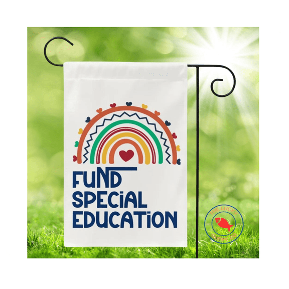 Fund Special Education Support Teachers Flag 12x18 POLE NOT INCLUDED Garden Flag
