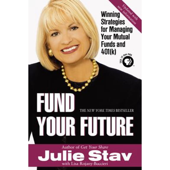 Pre-Owned Fund Your Future: Winning Strategies for Managing Your Mutual Funds and 401(K) (Paperback) 0425196054 9780425196052