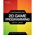 thumbnail image 1 of Pre-Owned Fundamental 2D Game Programming with Java (Paperback) 1305076532 9781305076532, 1 of 1