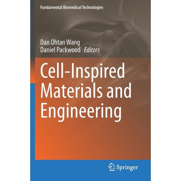 Fundamental Biomedical Technologies Cell-Inspired Materials and Engineering, (Paperback)