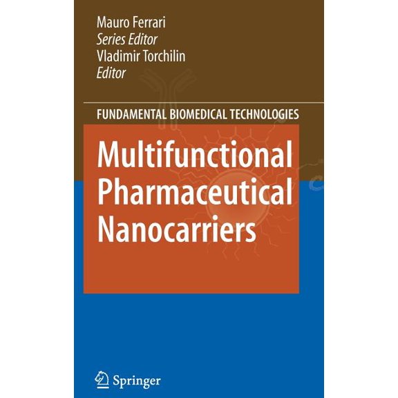 Fundamental Biomedical Technologies Multifunctional Pharmaceutical Nanocarriers, Book 4, (Hardcover)