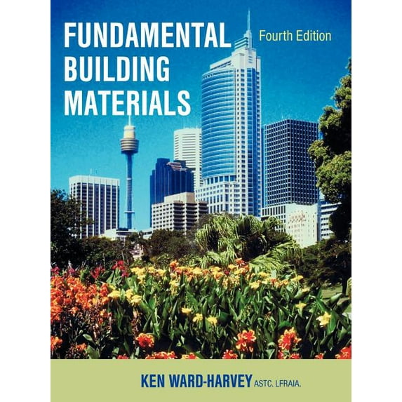 Fundamental Building Materials: Fourth Edition, (Paperback)