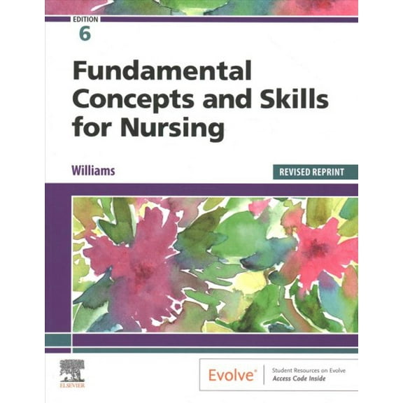 Fundamental Concepts and Skills for Nursing - Revised Reprint, 9780323884211, 0323884210, Paperback, 6 edition