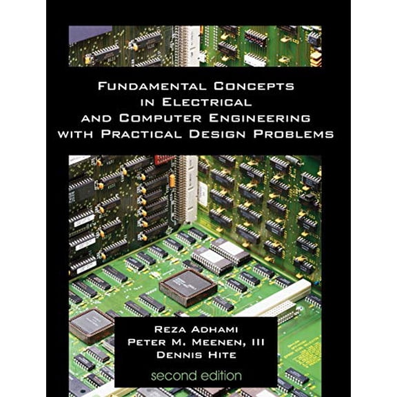 Pre-Owned Fundamental Concepts in Electrical and Computer Engineering with Practical Design Problems (Second Edition) Paperback