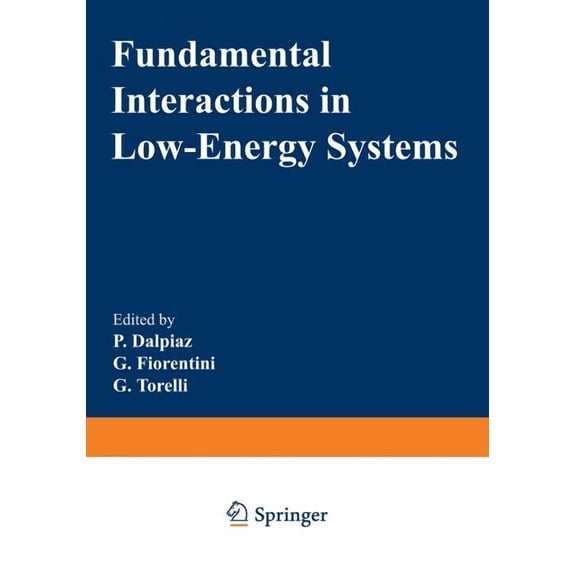 Fundamental Interactions in Low-Energy Systems, (Paperback)