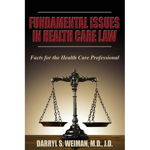 Fundamental Issues in Health Care Law--Facts for the Health Care Professional: A Lecture Series
