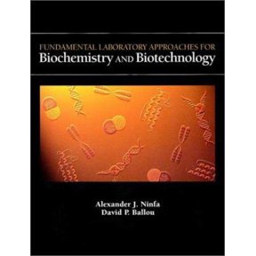 Pre-Owned Fundamental Laboratory Approaches for Biochemistry and Biotechnology (Paperback) by Alexander J Ninfa, David P Ballou