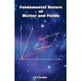 thumbnail image 1 of Fundamental Nature of Matter and Fields (Paperback), 1 of 3