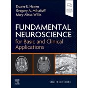 Fundamental Neuroscience for Basic and Clinical Applications, Paperback