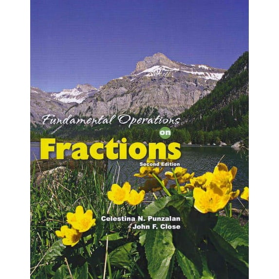 Pre-Owned Fundamental Operations on Fractions, Paperback by Punzalan, Celestina N.; Close, John F., ISBN 0757596630, ISBN-13 9780757596636