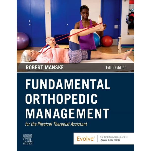 Fundamental Orthopedic Management for the Physical Therapist Assistant ...