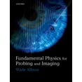 thumbnail image 1 of Fundamental Physics for Probing and Imaging, (Paperback), 1 of 1