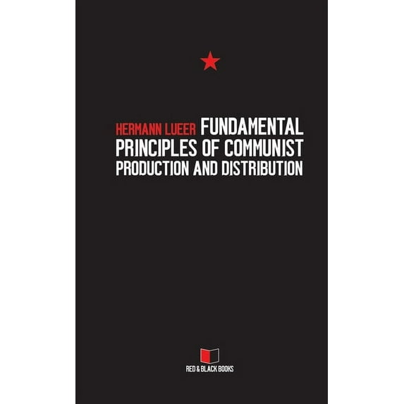 Arguments Against the Market Fundamental Principles of Communist Production and Distribution, Book 3, (Paperback)
