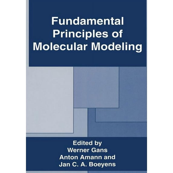 Fundamental Principles of Molecular Modeling, (Paperback)