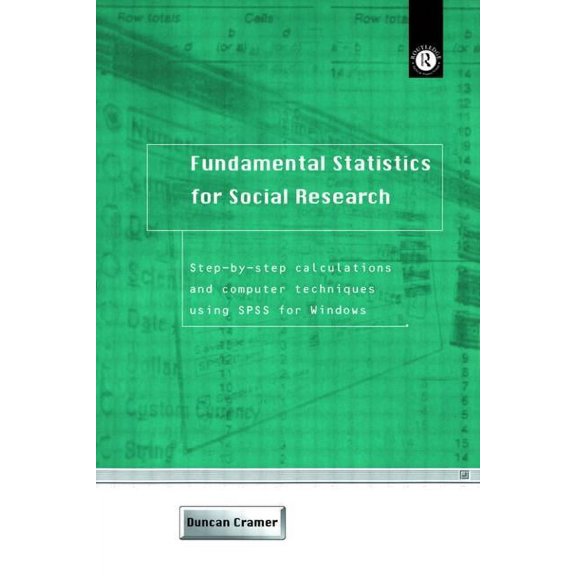 Fundamental Statistics for Social Research: Step-by-Step Calculations and Computer Techniques Using SPSS for Windows, (Paperback)