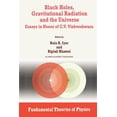 thumbnail image 1 of Fundamental Theories of Physics Black Holes, Gravitational Radiation and the Universe: Essays in Honor of C.V. Vishveshwara, Book 100, (Paperback), 1 of 1