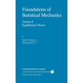 thumbnail image 1 of Fundamental Theories of Physics Foundations of Statistical Mechanics: Equilibrium Theory, Book 19, (Hardcover), 1 of 1